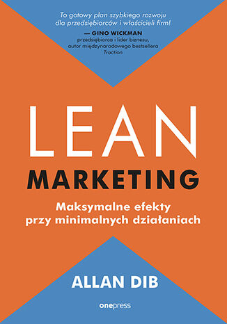 Okładka książki Lean marketing Maksymalne efekty przy minimalnych działaniach Allana Diba
